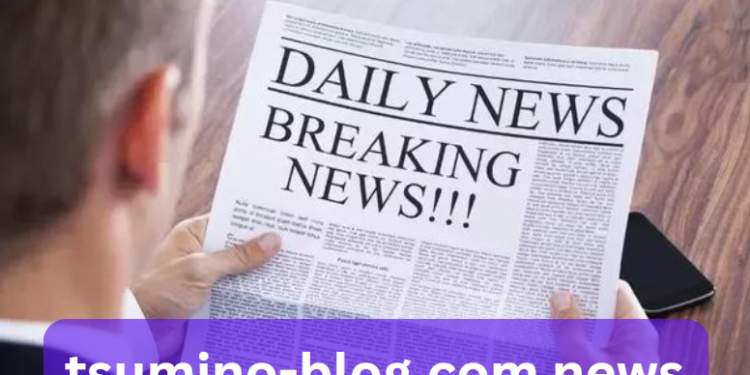 Tsumino-blog.com News: Insights, Challenges, and How to Stay Updated 1 tsumino-blog.com news